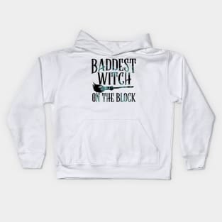 Baddest Witch on the Block - Pagan Witch - Halloween Kids Hoodie